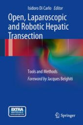 book Open, Laparoscopic and Robotic Hepatic Transection: Tools and Methods