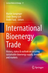 book International Bioenergy Trade: History, status & outlook on securing sustainable bioenergy supply, demand and markets