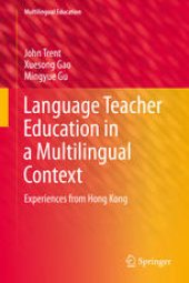 book Language Teacher Education in a Multilingual Context: Experiences from Hong Kong