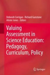 book Valuing Assessment in Science Education: Pedagogy, Curriculum, Policy