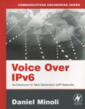 book Voice Over IPv6. Architectures for Next Generation VolP Networks