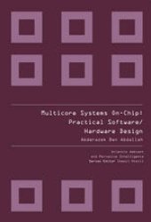 book Multicore Systems On-Chip: Practical Software/Hardware Design