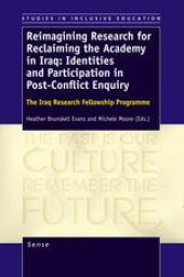 book Reimagining Research for Reclaiming the Academy in Iraq: Identities and Participation in Post-Conflict Enquiry: The Iraq Research Fellowship Programme