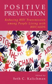 book Positive Prevention: Reducing HIV Transmission among People Living with HIV/AIDS