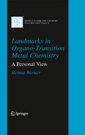 book Landmarks in Organo-Transition Metal Chemistry: A Personal View