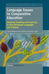 book Language Issues in Comparative Education: Inclusive Teaching and Learning in Non-Dominant Languages and Cultures