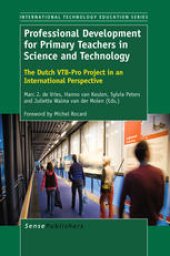 book Professional Development for Primary Teachers in Science and Technology: The Dutch VTB-Pro Project in an International Perspective