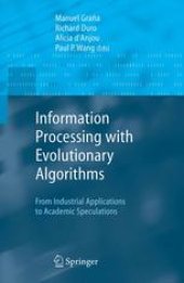 book Information Processing with Evolutionary Algorithms: From Industrial Applications to Academic Speculations