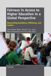 book Fairness in Access to Higher Education in a Global Perspective: Reconciling Excellence, Efficiency, and Justice