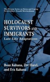 book Holocaust Survivors and Immigrants: Late Life Adaptations