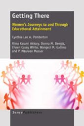 book Getting There: Women's Journeys to and Through Educational Attainment