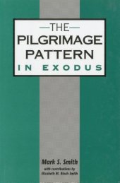 book The Pilgrimage Pattern in Exodus