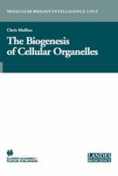 book The Biogenesis of Cellular Organelles