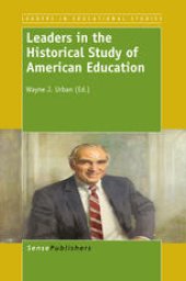 book Leaders in the Historical Study of American Education