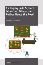 book An Inquiry into Science Education, Where the Rubber Meets the Road