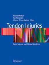 book Tendon Injuries: Basic Science and Clinical Medicine