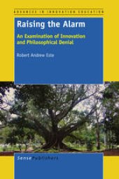 book Raising the Alarm: An Examination of Innovation and Philosophical Denial