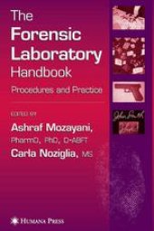 book The Forensic Laboratory Handbook: Procedures and Practice