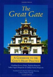 book The Great Gate: A Guidebook to the Guru's Heart Practice