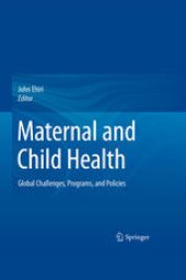 book Maternal and Child Health: Global Challenges, Programs, and Policies