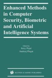 book Enhanced Methods in Computer Security, Biometric and Artificial Intelligence Systems