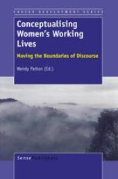 book Conceptualising Women’s Working Lives: Moving the Boundaries of Discourse