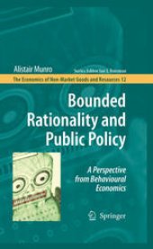 book Bounded Rationality and Public Policy: A Perspective from Behavioural Economics