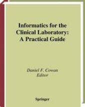 book Informatics for the Clinical Laboratory: A Practical Guide