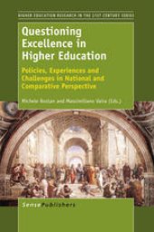 book Questioning Excellence in Higher Education: Policies, Experiences and Challenges in National and Comparative Perspective