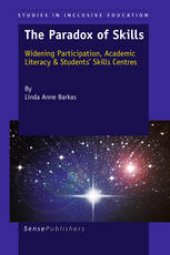 book The Paradox of Skills: Widening Participation, Academic Literacy & Students’ Skills Centres