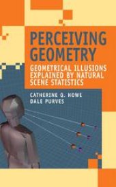 book Perceiving Geometry: Geometrical Illusions Explained by Natural Scene Statistics