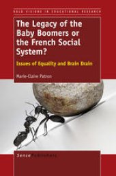 book The Legacy of the Baby Boomers or the French Social System?: Issues of Equality and Brain Drain