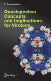 book Quasispecies: Concept and Implications for Virology