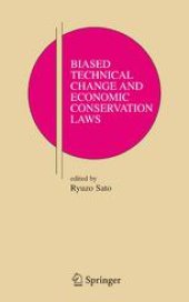 book Biased Technical Change and Economic Conservation Laws