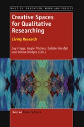 book Creative Spaces for Qualitative Researching: Living Research