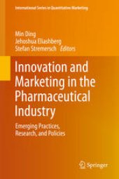 book Innovation and Marketing in the Pharmaceutical Industry: Emerging Practices, Research, and Policies