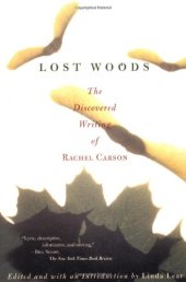 book Lost Woods: The Discovered Writing of Rachel Carson