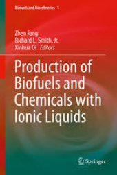 book Production of Biofuels and Chemicals with Ionic Liquids