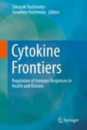 book Cytokine Frontiers: Regulation of Immune Responses in Health and Disease