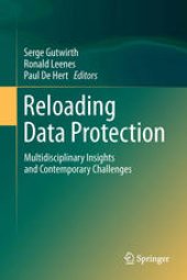 book Reloading Data Protection: Multidisciplinary Insights and Contemporary Challenges