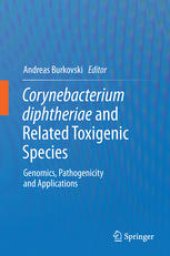 book Corynebacterium diphtheriae and Related Toxigenic Species: Genomics, Pathogenicity and Applications