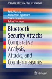 book Bluetooth Security Attacks: Comparative Analysis, Attacks, and Countermeasures