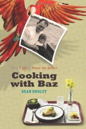 book Cooking with Baz: How I Got to Know My Father