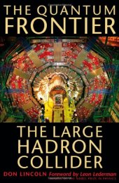 book The Quantum Frontier: The Large Hadron Collider