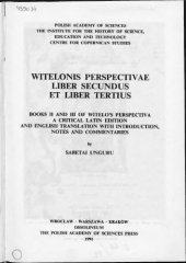 book Witelonis perspectivae liber secundus et liber tertius =: Books II and III of Witelo's Perspectiva : a critical Latin edition and English translation ... notes, and commentaries