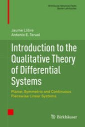 book Introduction to the Qualitative Theory of Differential Systems: Planar, Symmetric and Continuous Piecewise Linear Systems