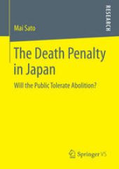 book The Death Penalty in Japan: Will the Public Tolerate Abolition?