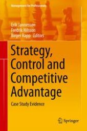 book Strategy, Control and Competitive Advantage: Case Study Evidence