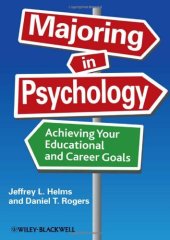 book Majoring in Psychology: Achieving Your Educational and Career Goals