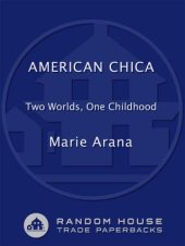 book American Chica: Two Worlds, One Childhood